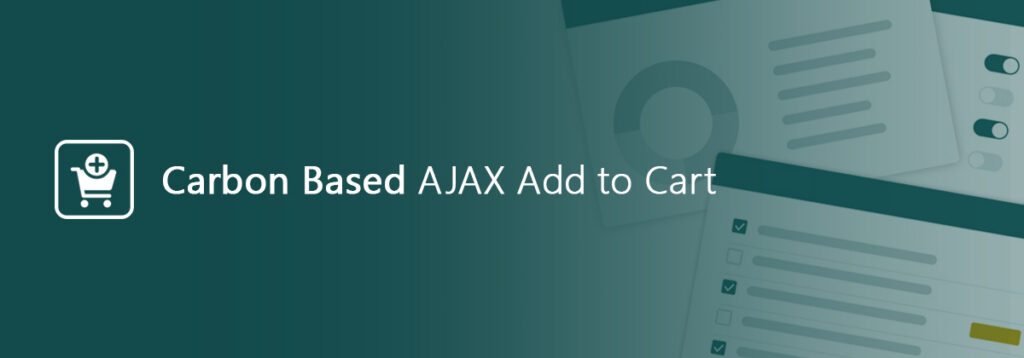Carbon Based AJAX Add to Cart